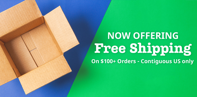 Now Offering Free Shipping on Orders over $100 - Contiguous US only